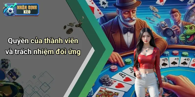 Quyền của thành viên và trách nhiệm đối ứng