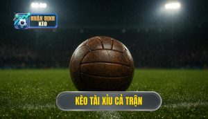 thumb - kèo tài xỉu cả trận