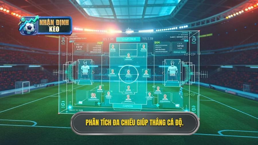Phân tích đa chiều: Chìa khóa tạo ra tip bóng đá thắng cao