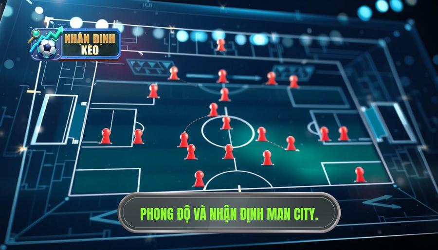 Phân tích phong độ và các yếu tố ảnh hưởng đến nhận định Man City